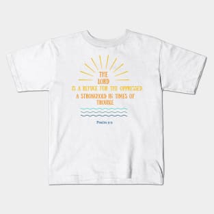 7Sparrows Psalm 9:9 Stronghold Kids T-Shirt